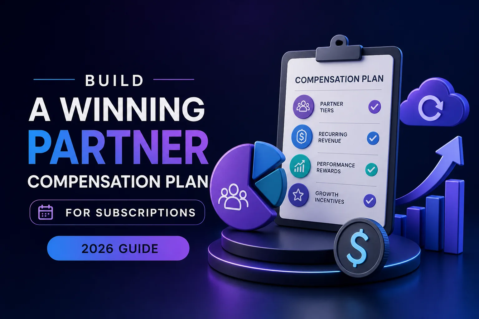 How to Build a Partner Compensation Plan for Subscriptions (2026 Guide)